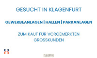 Halle / Lager / Produktion - 9020, Klagenfurt am Wörthersee - GESUCHT für Großkunden: Gewerbeanlagen / Parkanlagen / Hallen in Klagenfurt